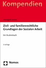 Zivil- und familienrechtliche Grundlagen der Sozialen Arbeit - Ein Studienbuch